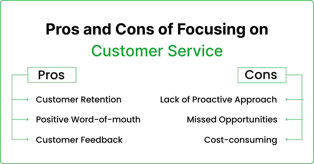 Pros and Cons of Focusing on Customer Service