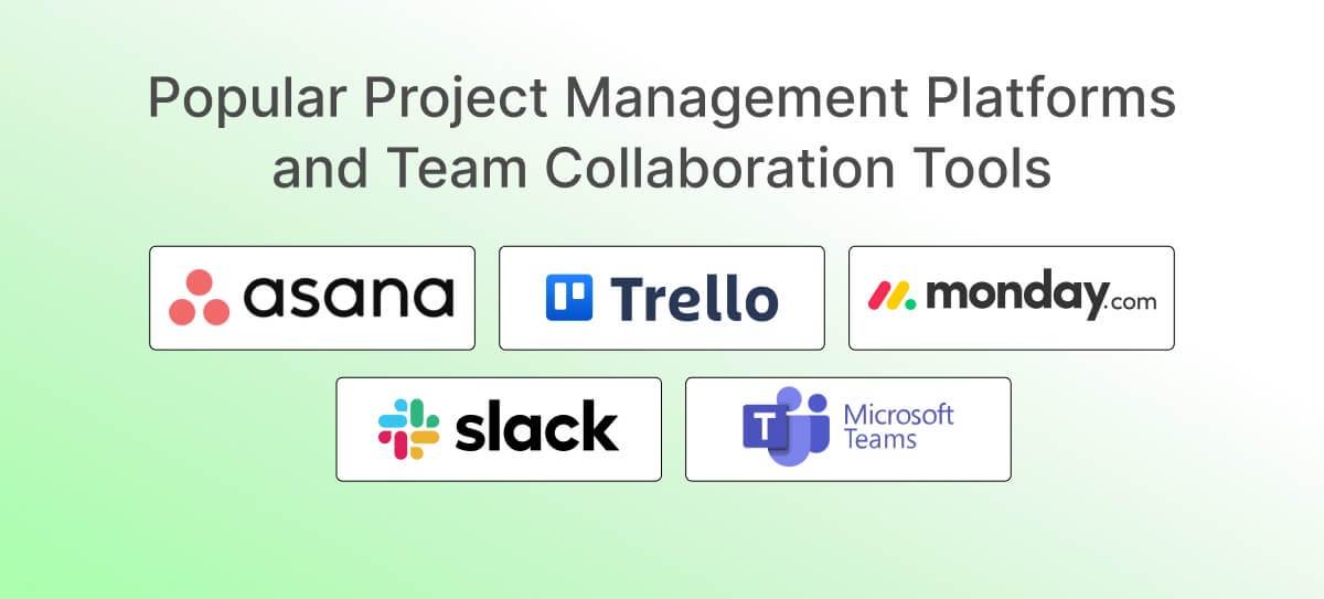 Popular Project Management Platforms and Team Collaboration Tools